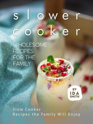 cover image of Slower Cooker--Wholesome Recipes for the Family